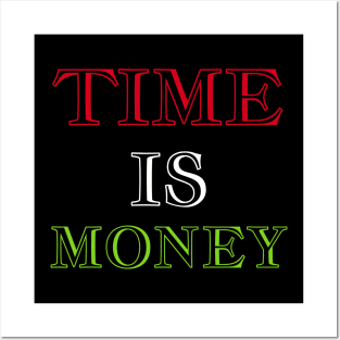 Time Is Money Posters and Art